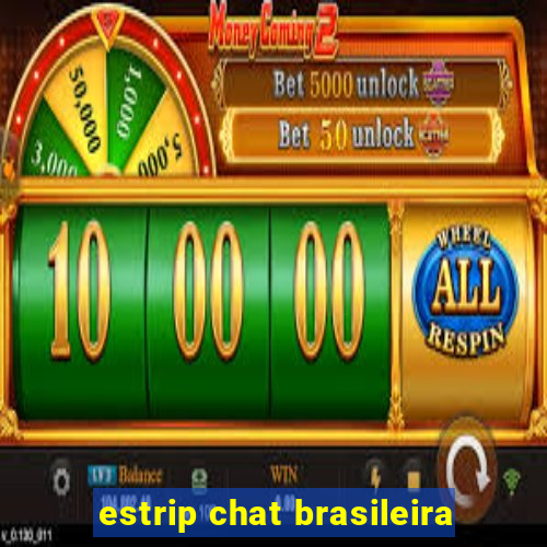 estrip chat brasileira